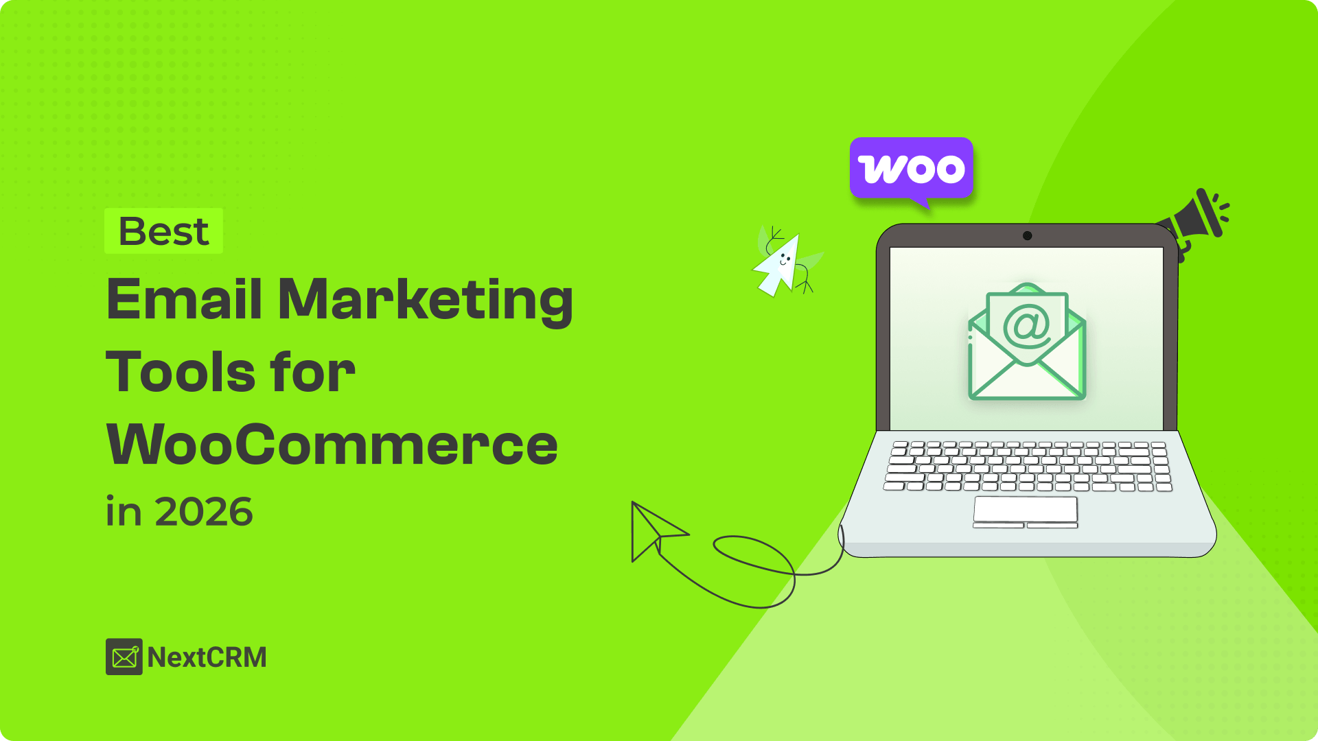 7 Best Email Marketing Tools for WooCommerce (2026 Guide)