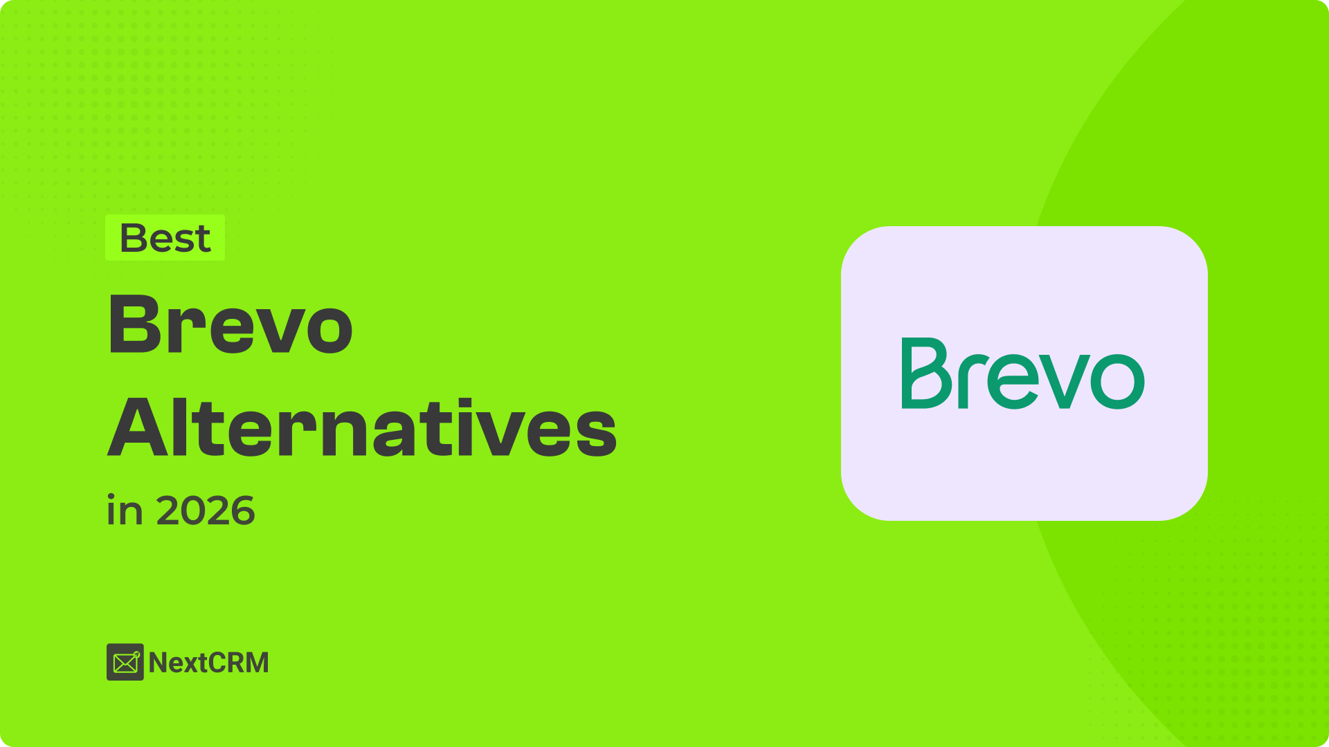 Best Brevo Alternatives for 2026 Compared and Reviewed
