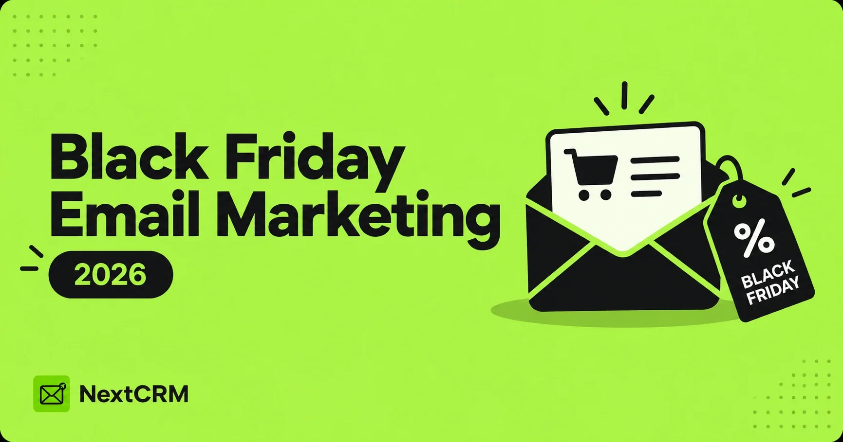 Black Friday Email Marketing 2026: Strategies & Examples